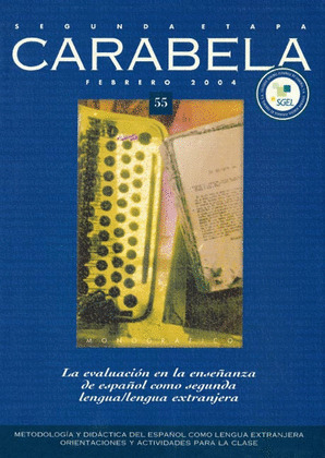 CARABELA 55 LA EVALUACIÓN EN LA ENSEÑANZA DE ESPAÑOL COMO SEGUNDA LENGUA / LENGU