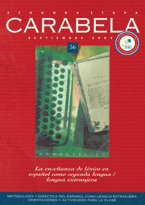 CARABELA 56 LA ENSEÑANZA DEL LÉXICO EN ESPAÑOL COMO SEGUNDA LENGUA / LENGUA EXTR