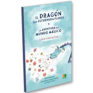 DRAGON QUE ESTORNUDA FLORES Y LA AVENTURA DEL MUNDO MÁGICO, EL