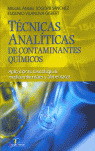 TECNICAS ANALITICAS DE CONTAMINANTES QUIMICOS:APLICACIONES TOXICOLOGICAS, MEDIOAMBIENTALES Y ALIMENT