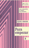 PARA EMPEZAR B. LIBRO ALUMNO