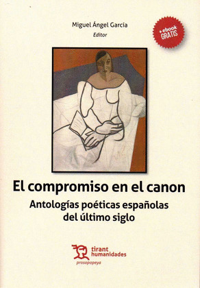 EL COMPROMISO EN EL CANON. ANTOLOGIAS POETICAS ESPAÑOLAS DEL ULTIMO SIGLO