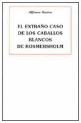 EL EXTRAÑO CASO DE LOS CABALLOS BLANCOS DE ROSMERSHOLM;LOS CRÍMEN
