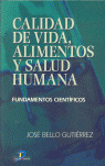 CALIDAD DE VIDA, ALIMENTOS Y SALUD HUMANA