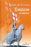 TEMPLARIOS, LA HISTORIA