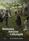 NATURALEZA, RURALIDAD Y CIVILIZACION