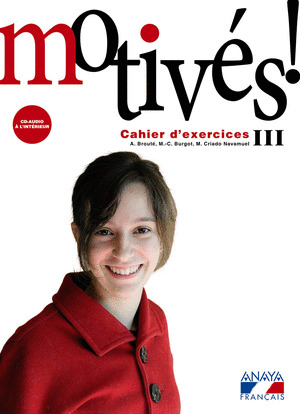 MOTIVES! III. CAHIER D'EXERCICES ET PORTFOLIO.