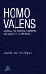 HOMO VALENS:NATURALEZA, ORIGEN Y GESTION DEL VALOR EN LA EMPRESA
