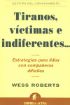 TIRANOS, VICTIMAS E INDIFERENTES...