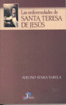 ENFERMEDADES DE SANTA TERESA DE JESUS, LAS