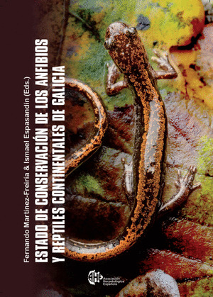 ESTADO DE CONSERVACIÓN DE LOS ANFIBIOS Y REPTILES CONTINENTALES DE GALICIA