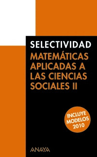 SELECTIVIDAD MATEMATICAS APLICADAS A LAS CIENCIAS SOCIALES II. PRUEBAS DE 2009