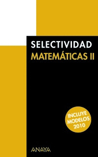 SELECTIVIDAD MATEMATICAS II. PRUEBAS DE 2009