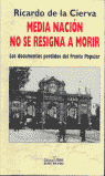 MEDIA NACIÓN NO SE RESIGNA A MORIR