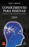 CONOCIMIENTO PARA INNOVAR:COMO EVITAR LA MIOPIA EN LA GESTION DEL CONOCIMIENTO