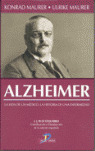 ALZHEIMER. LA VIDA DE UN MEDICO Y LA HISTORIA DE U