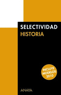 SELECTIVIDAD HISTORIA. PRUEBAS DE 2009