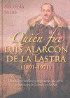 QUIÉN FUE LUIS ALARCÓN DE LA LASTRA (1891-1971)