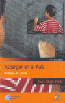 ASPERGER EN EL AULA: HISTORIA DE JAVIER