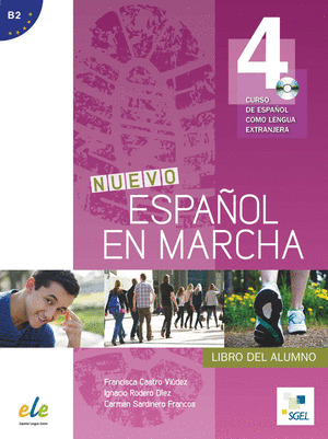 NUEVO ESPAÑOL EN MARCHA, 4. LIBRO DEL ALUMNO + CD