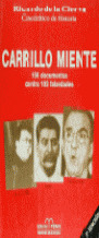 CARRILLO MIENTE (156 DOCUMENTOS CONTRA 103 FALSEDADES)