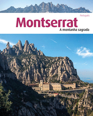 MONTSERRAT, A MONTANHA SAGRADA