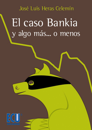 EL CASO BANKIA Y ALGO MÁS... O MENOS