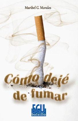 CÓMO DEJÉ DE FUMAR