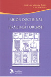RIGOR DOCTRINAL Y PRACTICA FORENSE