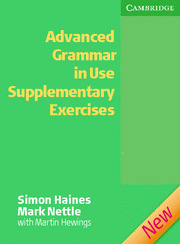 NEW ADVANCED GRAMMAR IN USE. SUPLEMENTARY EXERCISES