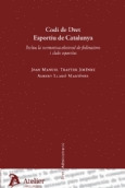 CODI DE DRET ESPORTIU DE CATALUNYA. INCLOU LA NORMATIVA ELECTORAL DE FEDERACIONS