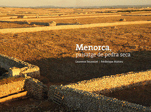 MENORCA, PAISATGE DE PEDRA SECA