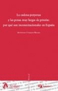 CADENA PERPETUA Y LAS PENAS MUY LARGAS DE PRISIÓN: POR QUÉ SON INCONSTITUCIONALES EN ESPAÑA