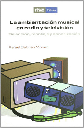 AMBIENTACION MUSICAL EN RADIO Y TELEVISION, LA