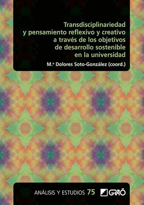 TRANSDISCIPLINARIEDAD Y PENSAMIENTO REFLEXIVO Y CREATIVO A TRAVES DE LOS OBJETIV