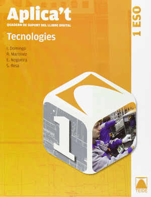 APLICA'T. QUADERN DE SUPORT DIGITAL. TECNOLOGIES 1R ESO
