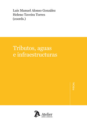 TRIBUTOS, AGUAS E INFRAESTRUCTURAS.