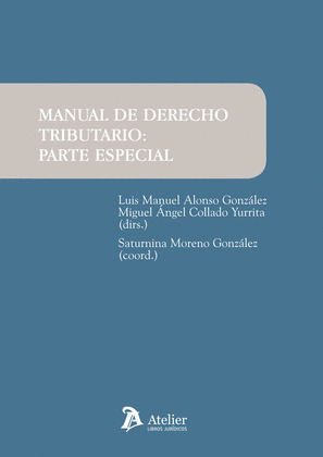MANUAL DE DERECHO TRIBUTARIO: PARTE ESPECIAL.