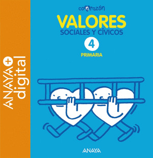 VALORES SOCIALES Y CIVICOS 4. CON RAZON. PRIMARIA. ANAYA + DIGITAL.