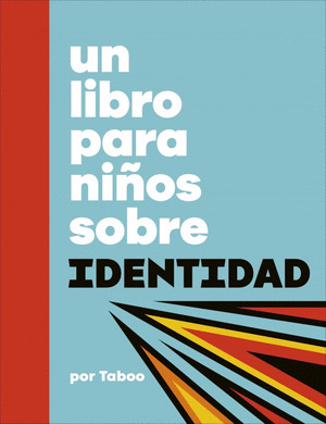 LIBRO PARA NIÑOS SOBRE IDENTIDAD, UN