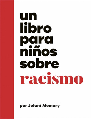 LIBRO PARA NIÑOS SOBRE RACISMO, UN
