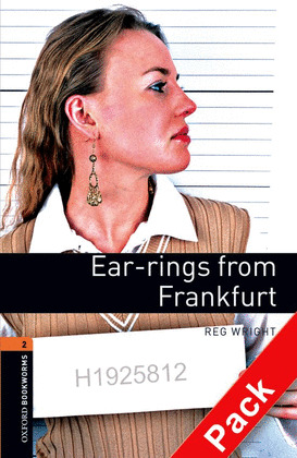 OXFORD BOOKWORMS 2. EARRINGS FROM FRANKFURT CD PACK