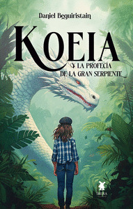 KOEIA Y LA PROFECIA DE LA GRAN SERPIENTE