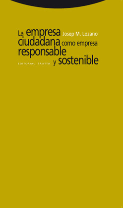EMPRESA CIUDADANA COMO EMPRESA RESPONSABLE Y SOSTENIBLE, LA