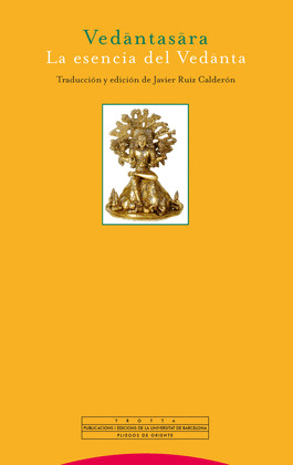 VENDANTASARA. LA ESENCIA DEL VEDANTA