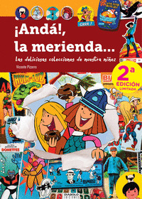 ANDA LA MERIENDA LAS DELICIOSAS COLECCIONES DE NUESTRA NIÑE