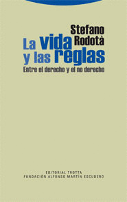 VIDA Y LAS REGLAS, LA