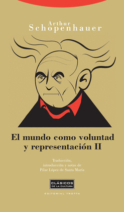 MUNDO COMO VOLUNTAD Y REPRESENTACION II, EL