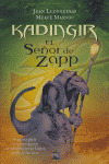 KADINGIR, EL SEÑOR DEL ZAPP