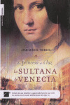 SULTANA DE VENECIA, LA  (LA PRINCESA DE LA LUZ)
